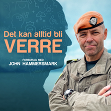 Det kan alltid bli verre - Foredrag med John Hammersmark