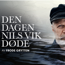 Den dagen Nils Vik d&oslash;de