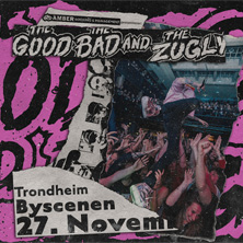 The Good The Bad and The Zugly