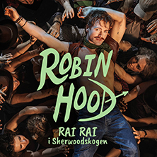 Bilde for arrangement Robin Hood - Rai Rai i Sherwoodskogen