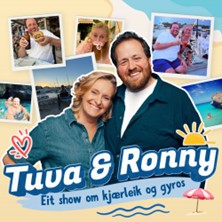 Tuva & Ronny - Eit show om kjærleik og gyros